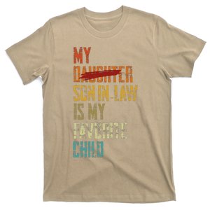 My Son In Law Is My Favorite Child Funny Replaced Daughter T-Shirt