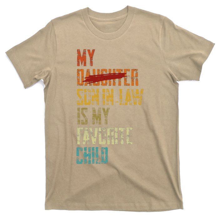 My Son In Law Is My Favorite Child Funny Replaced Daughter T-Shirt