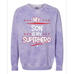 My Son Is My Superhero Colorblast Crewneck Sweatshirt