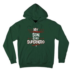 My Son Is My Superhero Hoodie