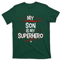 My Son Is My Superhero T-Shirt