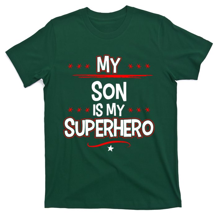 My Son Is My Superhero T-Shirt