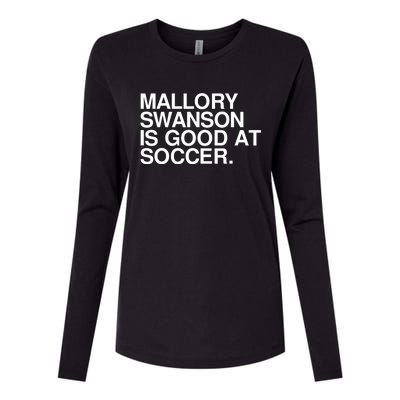 Mallory Swanson Is Good At Soccer Mallory Swanson Mallory Womens Cotton Relaxed Long Sleeve T-Shirt