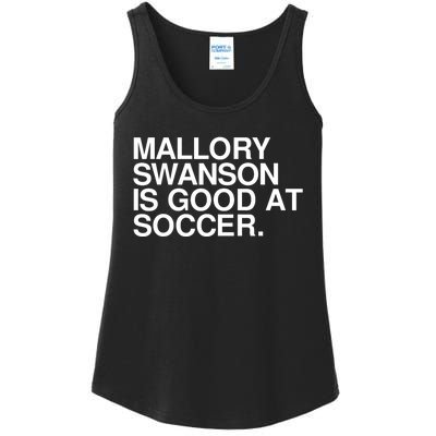 Mallory Swanson Is Good At Soccer Mallory Swanson Mallory Ladies Essential Tank