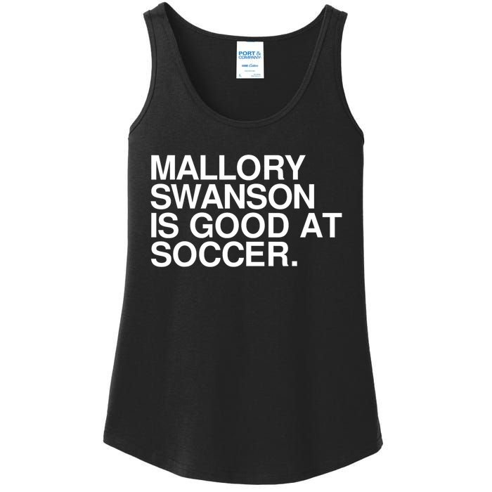 Mallory Swanson Is Good At Soccer Mallory Swanson Mallory Ladies Essential Tank