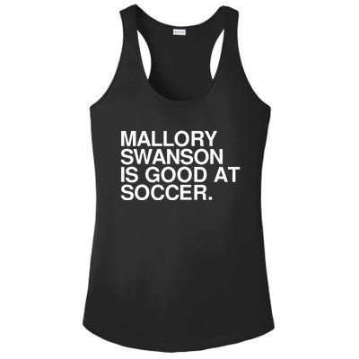 Mallory Swanson Is Good At Soccer Mallory Swanson Mallory Ladies PosiCharge Competitor Racerback Tank