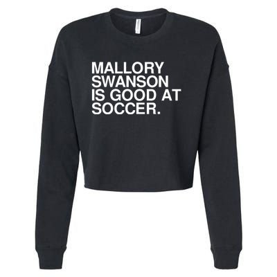 Mallory Swanson Is Good At Soccer Mallory Swanson Mallory Cropped Pullover Crew