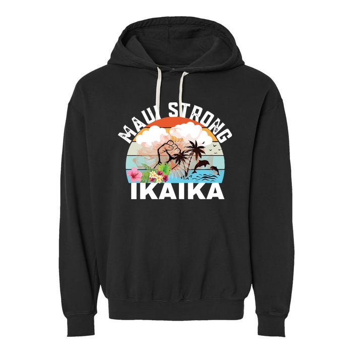 Maui Strong Ikaika Lahaina Banyan Tree Maui Hawaii Shoreline Garment-Dyed Fleece Hoodie