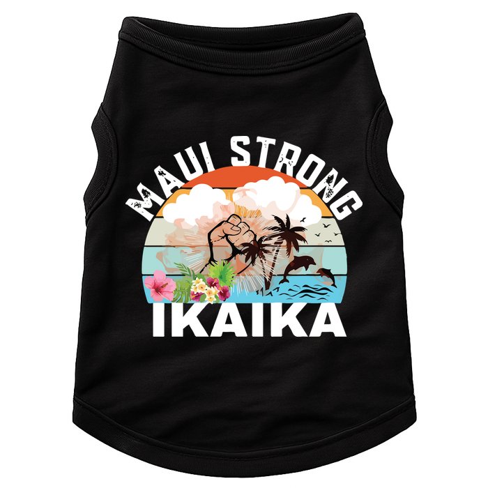 Maui Strong Ikaika Lahaina Banyan Tree Maui Hawaii Shoreline Doggie Tank