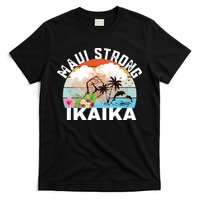 Maui Strong Ikaika Lahaina Banyan Tree Maui Hawaii Shoreline T-Shirt