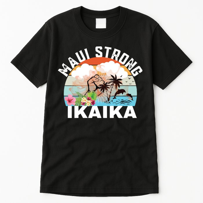 Maui Strong Ikaika Lahaina Banyan Tree Maui Hawaii Shoreline Tall T-Shirt