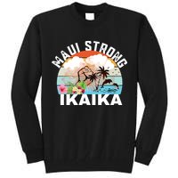 Maui Strong Ikaika Lahaina Banyan Tree Maui Hawaii Shoreline Tall Sweatshirt