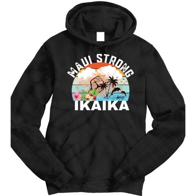 Maui Strong Ikaika Lahaina Banyan Tree Maui Hawaii Shoreline Tie Dye Hoodie