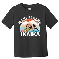 Maui Strong Ikaika Lahaina Banyan Tree Maui Hawaii Shoreline Toddler T-Shirt