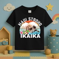 Maui Strong Ikaika Lahaina Banyan Tree Maui Hawaii Shoreline Toddler T-Shirt