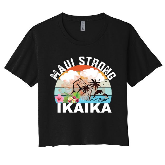 Maui Strong Ikaika Lahaina Banyan Tree Maui Hawaii Shoreline Crop Top