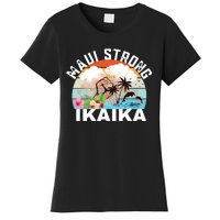 Maui Strong Ikaika Lahaina Banyan Tree Maui Hawaii Shoreline Women's T-Shirt