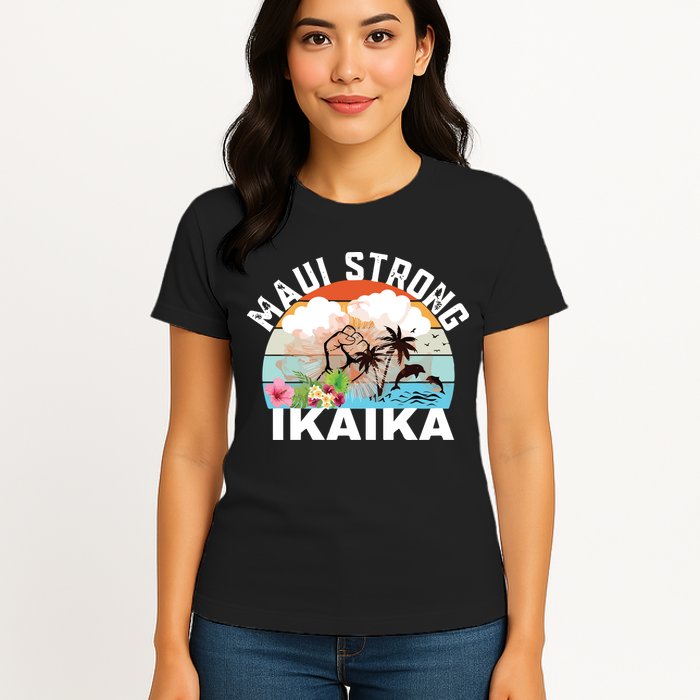 Maui Strong Ikaika Lahaina Banyan Tree Maui Hawaii Shoreline Womens T-Shirt