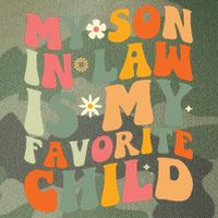 My Son In Law Is My Favorite Child Legacy Tie Dye Trucker Hat