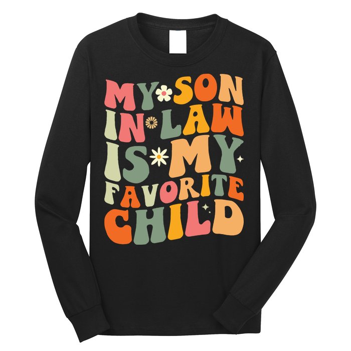 My Son In Law Is My Favorite Child Long Sleeve Shirt