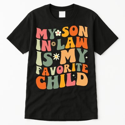 My Son In Law Is My Favorite Child Tall T-Shirt