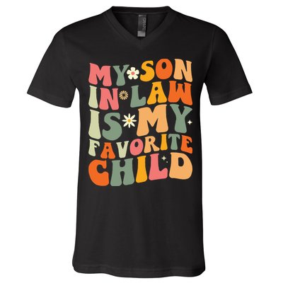 My Son In Law Is My Favorite Child V-Neck T-Shirt
