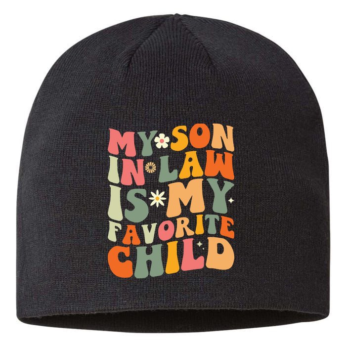 My Son In Law Is My Favorite Child Sustainable Beanie