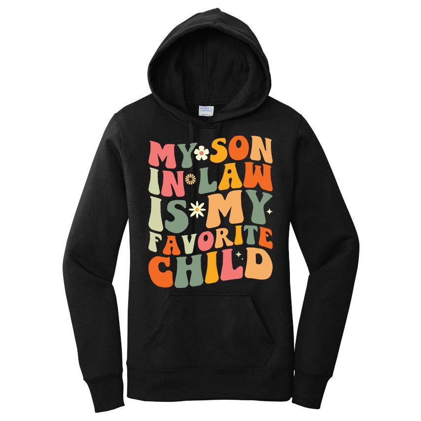 My Son In Law Is My Favorite Child Women's Pullover Hoodie