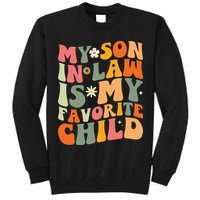 My Son In Law Is My Favorite Child Tall Sweatshirt