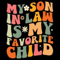 My Son In Law Is My Favorite Child Tall Sweatshirt
