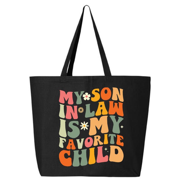 My Son In Law Is My Favorite Child 25L Jumbo Tote