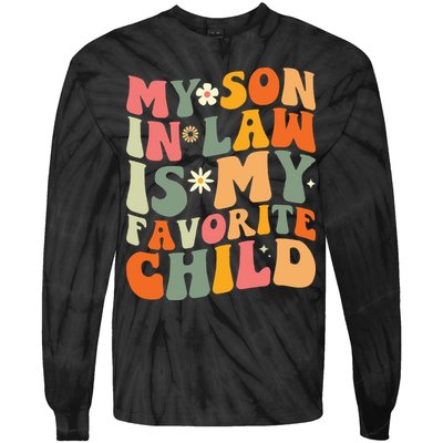 My Son In Law Is My Favorite Child Tie-Dye Long Sleeve Shirt