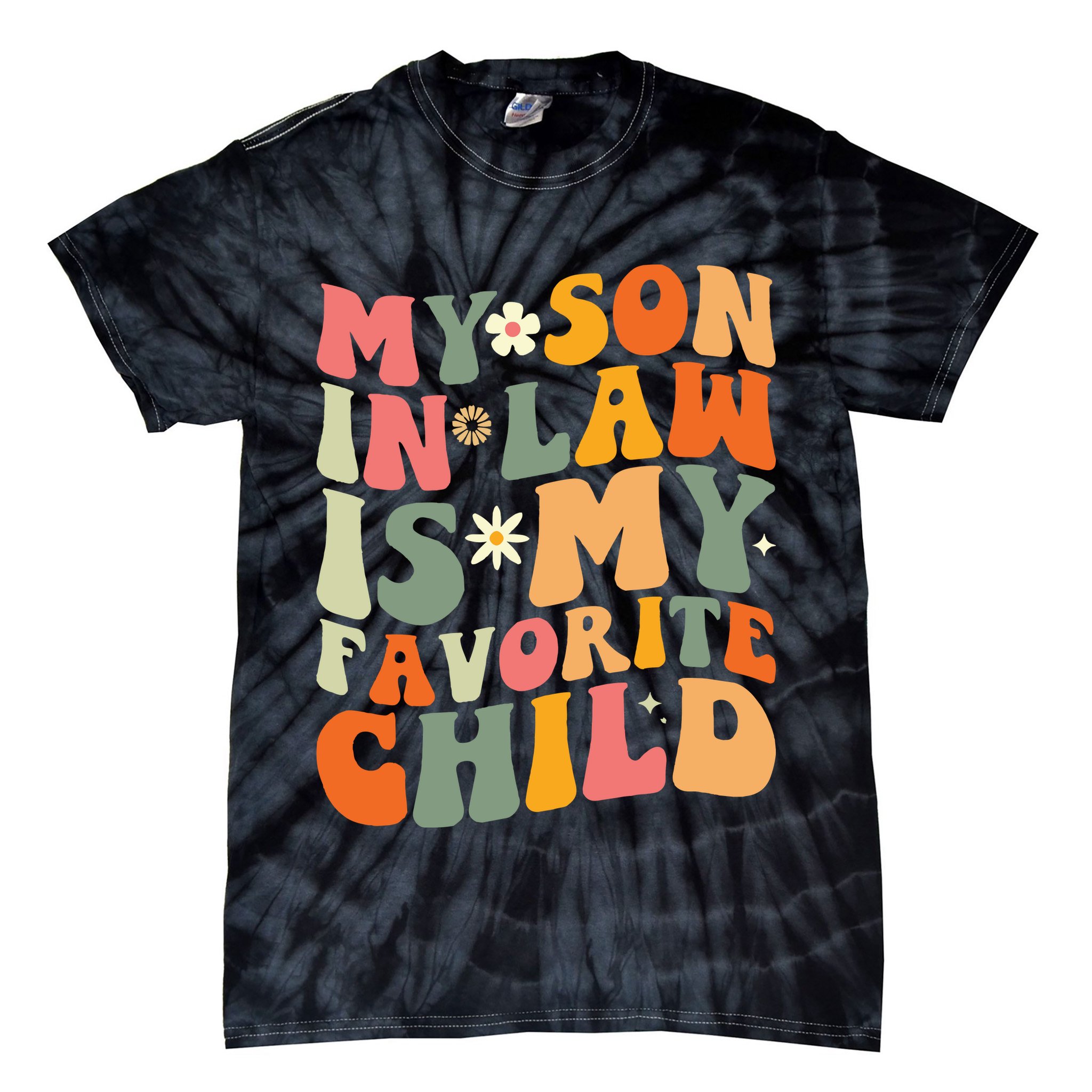 My Son In Law Is My Favorite Child Tie-Dye T-Shirt