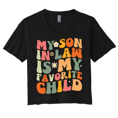My Son In Law Is My Favorite Child Crop Top