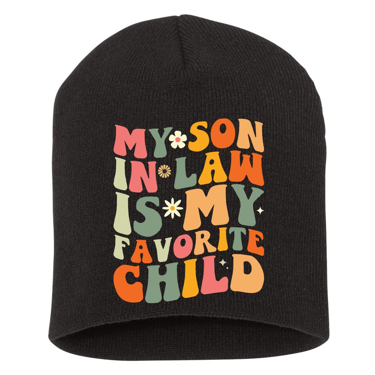 My Son In Law Is My Favorite Child Short Acrylic Beanie