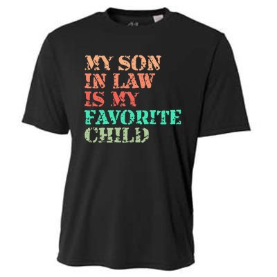 My Son In Law Is My Favorite Child Funny Family Humor Retro Cooling Performance Crew T-Shirt