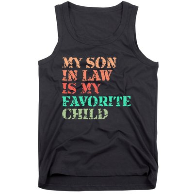 My Son In Law Is My Favorite Child Funny Family Humor Retro Tank Top