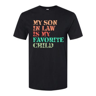 My Son In Law Is My Favorite Child Funny Family Humor Retro Softstyle CVC T-Shirt