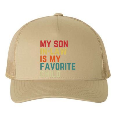 My SonInLaw Is My Favorite Child Family Humor Dad Mom Yupoong Adult 5-Panel Trucker Hat