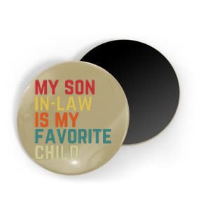 My SonInLaw Is My Favorite Child Family Humor Dad Mom Magnet