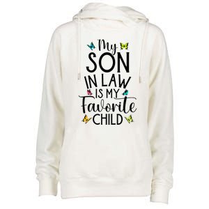 My Son In Law Is My Favorite Child Family Butterfly Design Womens Funnel Neck Pullover Hood