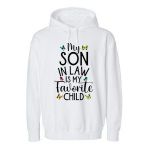 My Son In Law Is My Favorite Child Family Butterfly Design Garment-Dyed Fleece Hoodie