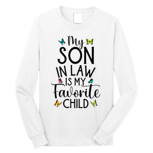 My Son In Law Is My Favorite Child Family Butterfly Design Long Sleeve Shirt