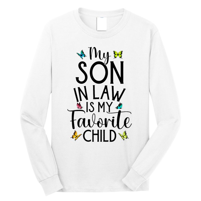 My Son In Law Is My Favorite Child Family Butterfly Design Long Sleeve Shirt