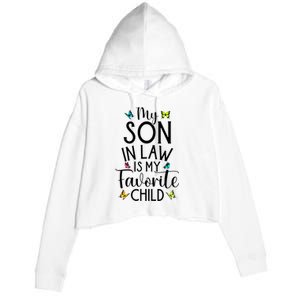 My Son In Law Is My Favorite Child Family Butterfly Design Crop Fleece Hoodie