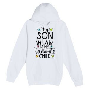 My Son In Law Is My Favorite Child Family Butterfly Design Premium Pullover Hoodie