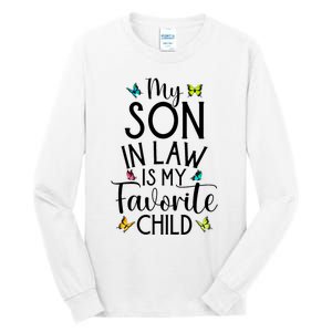 My Son In Law Is My Favorite Child Family Butterfly Design Tall Long Sleeve T-Shirt