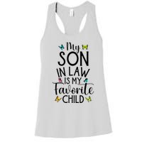 My Son In Law Is My Favorite Child Family Butterfly Design Women's Racerback Tank