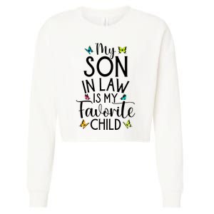 My Son In Law Is My Favorite Child Family Butterfly Design Cropped Pullover Crew