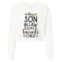 My Son In Law Is My Favorite Child Family Butterfly Design Cropped Pullover Crew